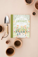 Load image into Gallery viewer, We are the Gardeners Hardcover Book
