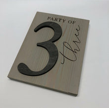 Load image into Gallery viewer, &quot;Party Of&quot; Plaques by Dundee - Various Numbers
