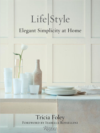 Lifestyle - Elegant Simplicity at Home Hardcover Book